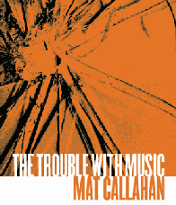 The Trouble with Music