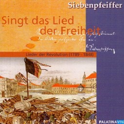 Siebenpfeiffer, Singt das Lied der Freiheit