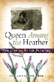 Sheila Stewart, Queen Amang the Heather - The Life of Belle Stewart