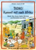 Tadias! Kommt mit nach Afrika