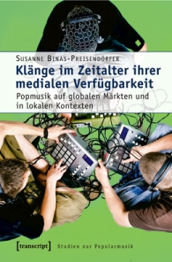 Binas-Preisendörfer, Klänge im Zeitalter ihrer medialen Verfügbarkeit