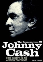 Thomson: The Resurrection of Johnny Cash