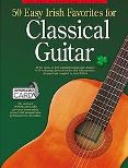 50 Easy Irish Favourites For Classical Guitar
