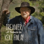 Dreamer: A Tribute to Kent Finlay