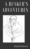 Rovics, A Busker’s Adventures
