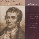 The Complete Songs of Robert Tannahill Volume 4