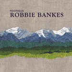 Robbie Bankes, Foothills