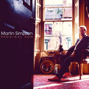 Martin Simpson: Prodigal Son