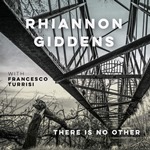 Rhiannon Giddens & Francesco Turrisi: there is no Other