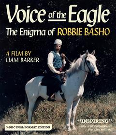 Voice of the Eagle: The Enigma of Robbie Basho