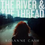Rosanne Cash: The River & the Thread