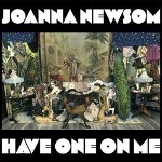 Joanna Newsom: Have One On MeHave One On Me