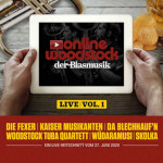 Online-Woodstock der Blasmusik Live Vol.1