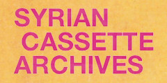 Syrian Cassette Archives